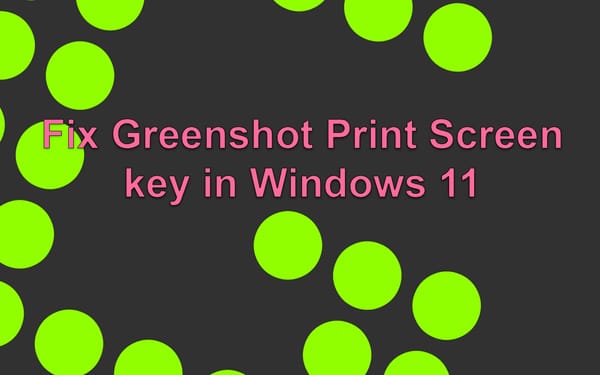 Greenshot Print Screen Windows 11